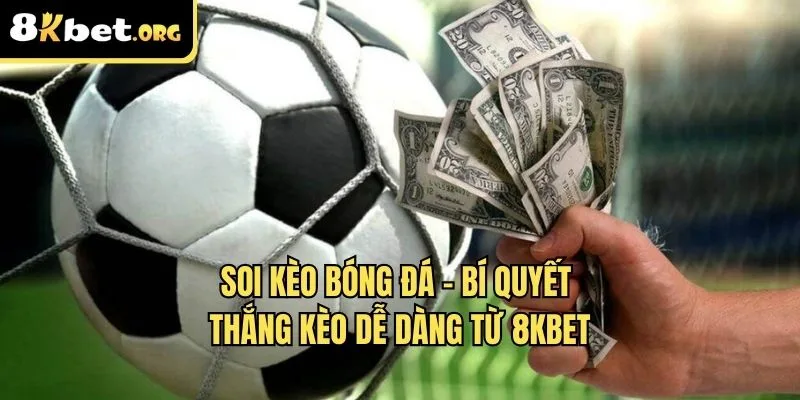 soi kèo bóng đá 8kbet