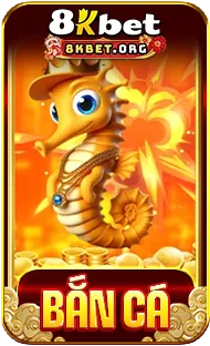 Bắn cá 8kbet